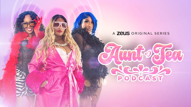 Aunt-Tea Podcast