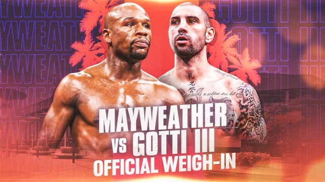 Mayweather vs. Gotti III Official Weigh-In