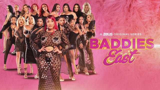 Baddies East