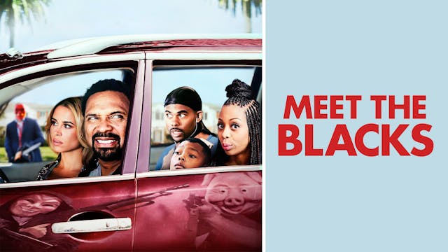 Meet the Blacks