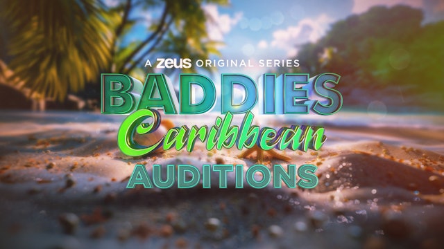 Baddies Caribbean Auditions