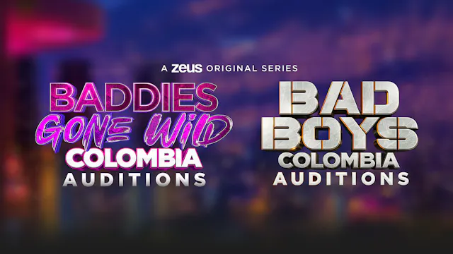 Baddies Gone Wild & Bad Boys Auditions