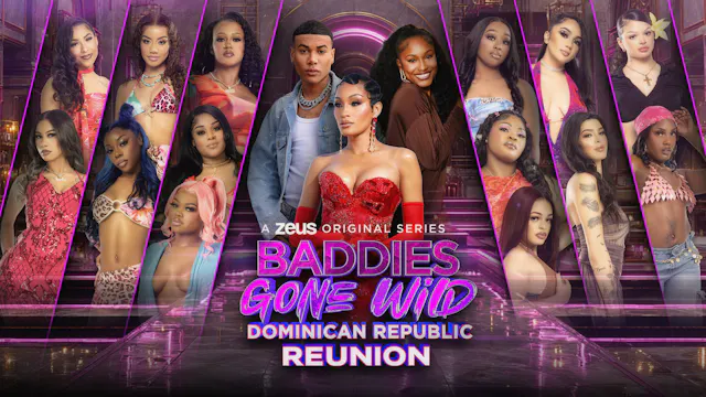 Baddies Gone Wild Dominican Republic: Reunion