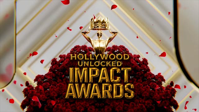 The Hollywood Unlock Impact Awards