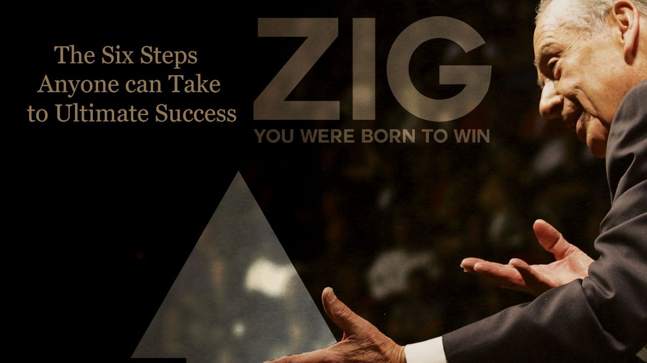 Zig: You Were Born To Win