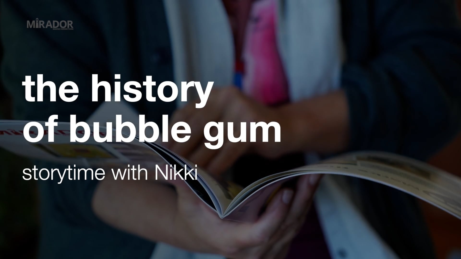 Bubble Gum – Mirador
