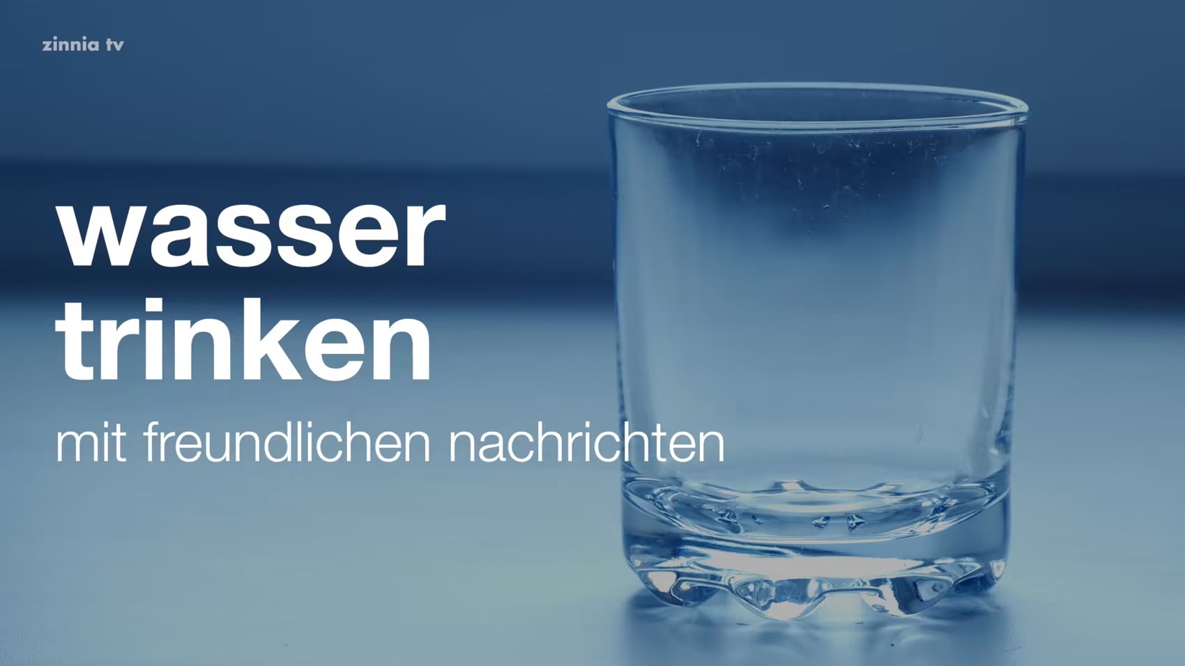 German and English • Wasser Trinken mit freundliche nachrichten (Drink Water)