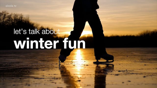 Let's Talk About Winter Fun