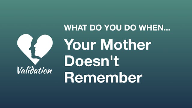 What Do You Do When Your Mother Doesn...