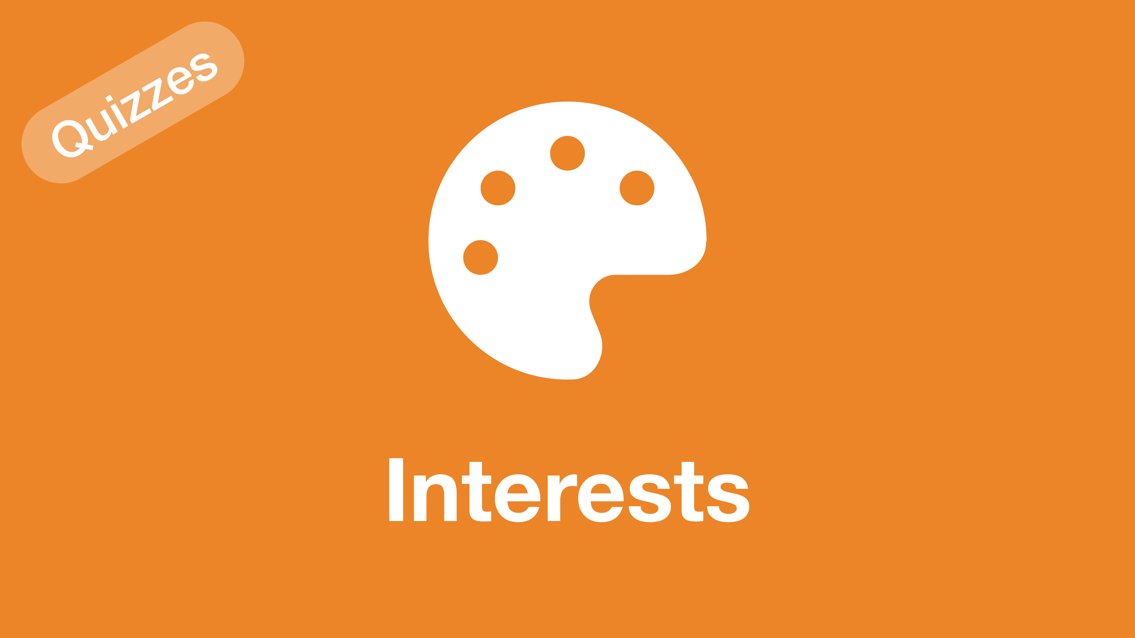 Interests Quizzes