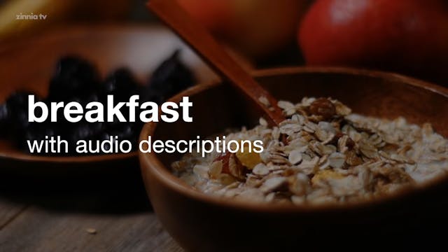 Breakfast - with audio descriptions