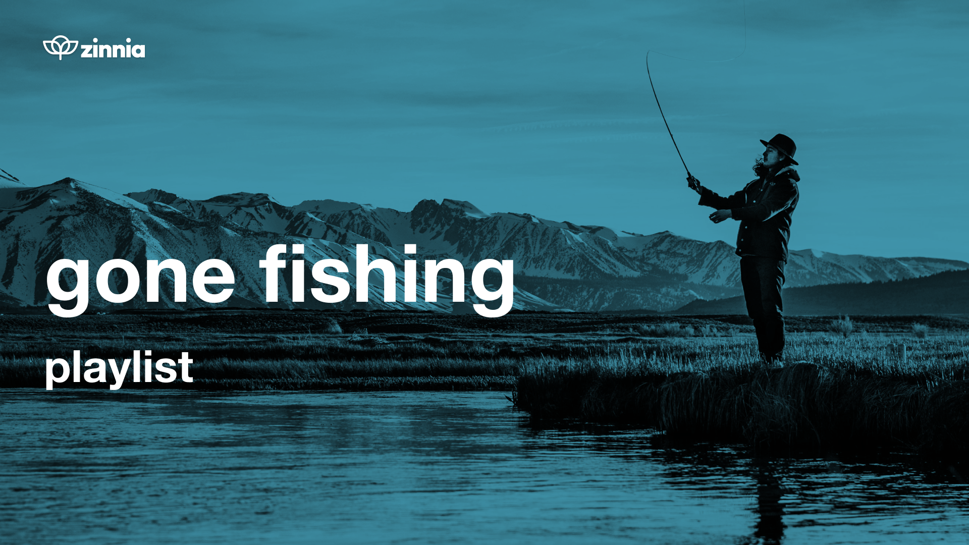 Gone Fishing Playlist