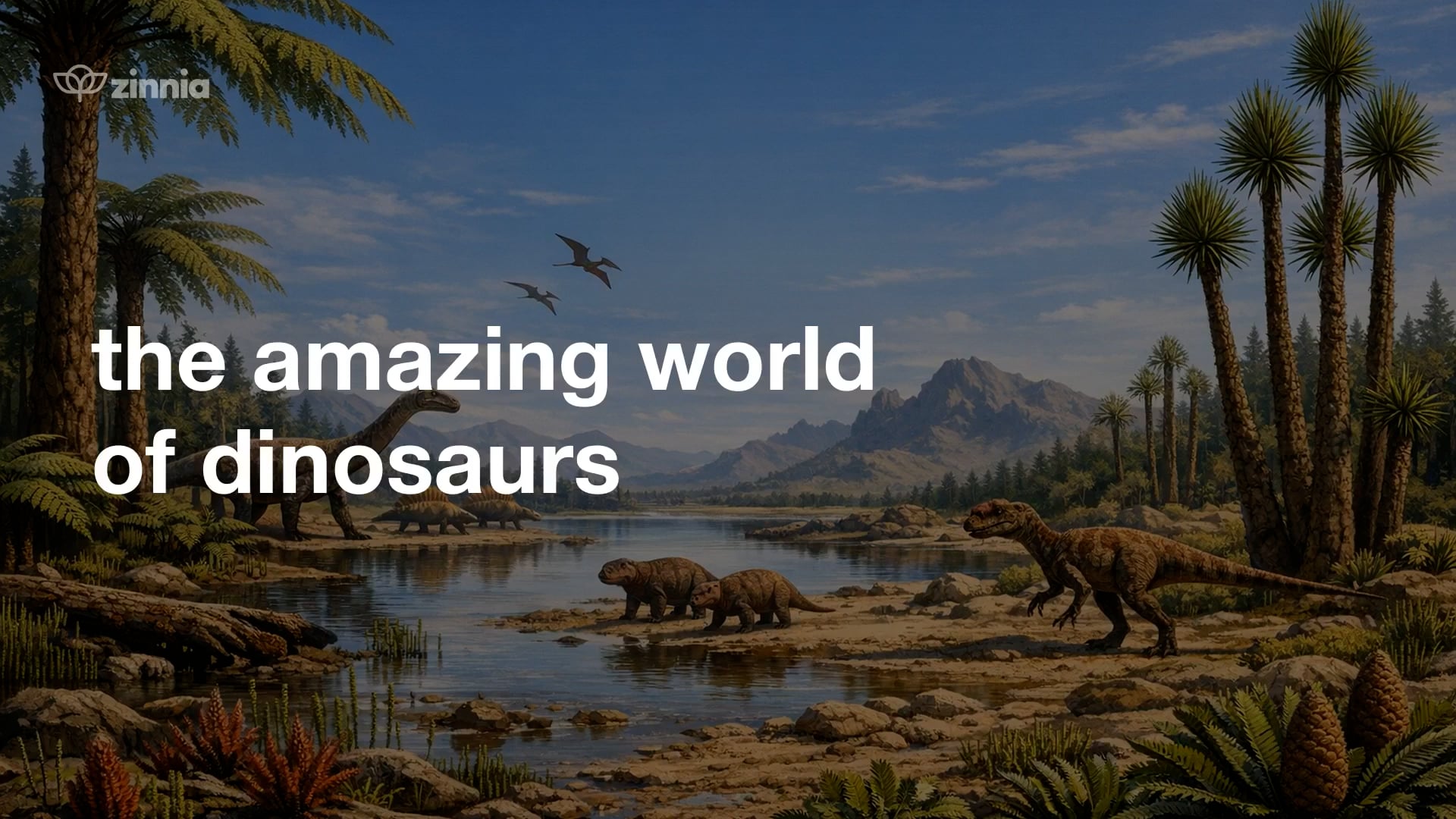 The Amazing World of Dinosaurs
