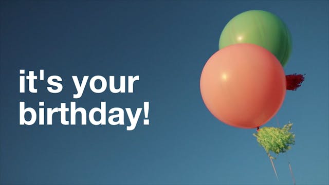 It’s Your Birthday!