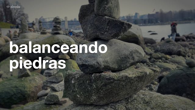 Balanceando Piedras - Stone Balancing