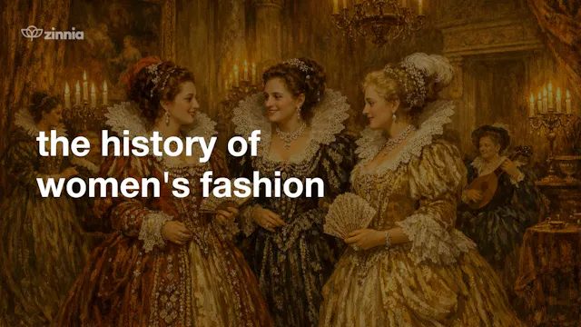 History of Women's Fashion