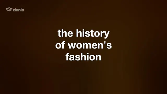 History of Women's Fashion