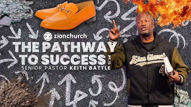 The Pathway To Success Pt.11