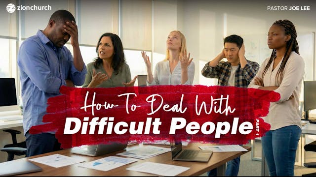 How to Deal with Difficult People
