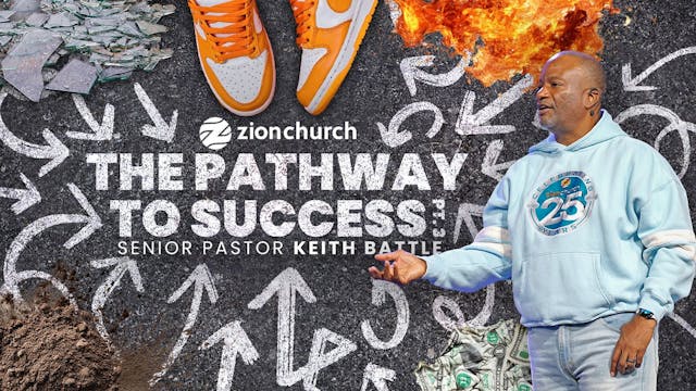 The Pathway To Success Pt.3