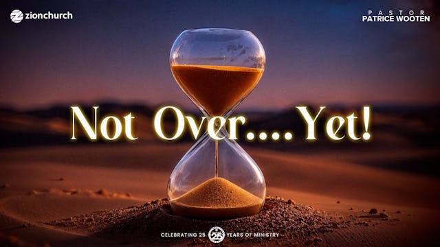 Not Over....Yet!