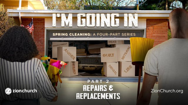 "I'm Going In" Part 2 "Repairs & Repl...