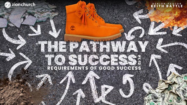 The Pathway to Success Pt.12