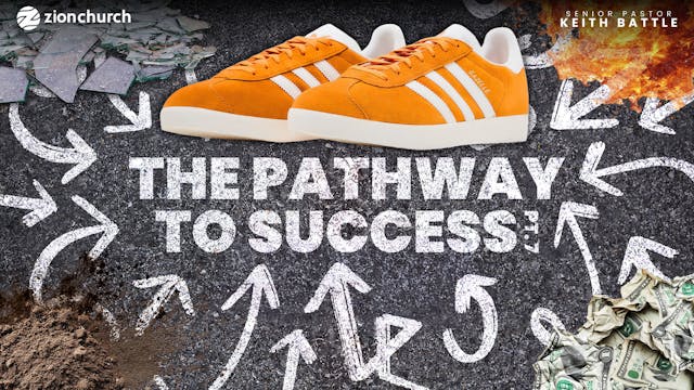 The Pathway To Success Pt.7