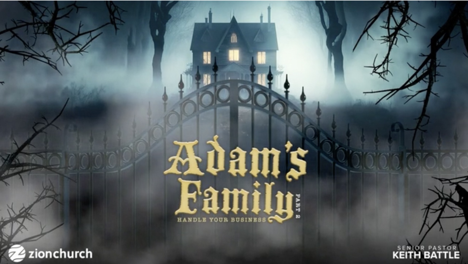 Adam's Family Pt.2: Handle Your Business