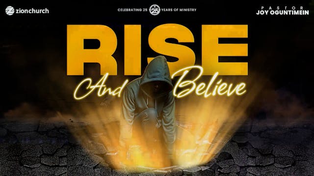 Rise and Believe