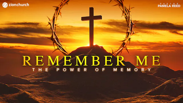 Remember Me: The Power of Memory