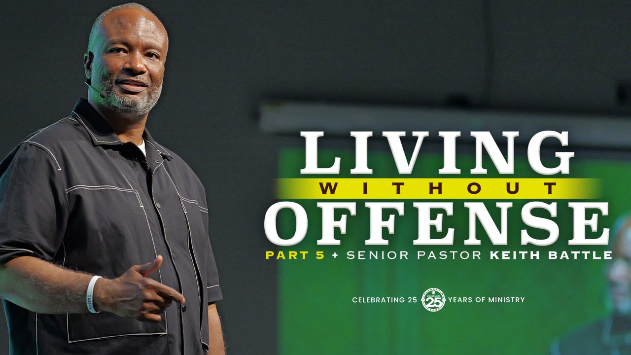 Living Without Offense Pt.5