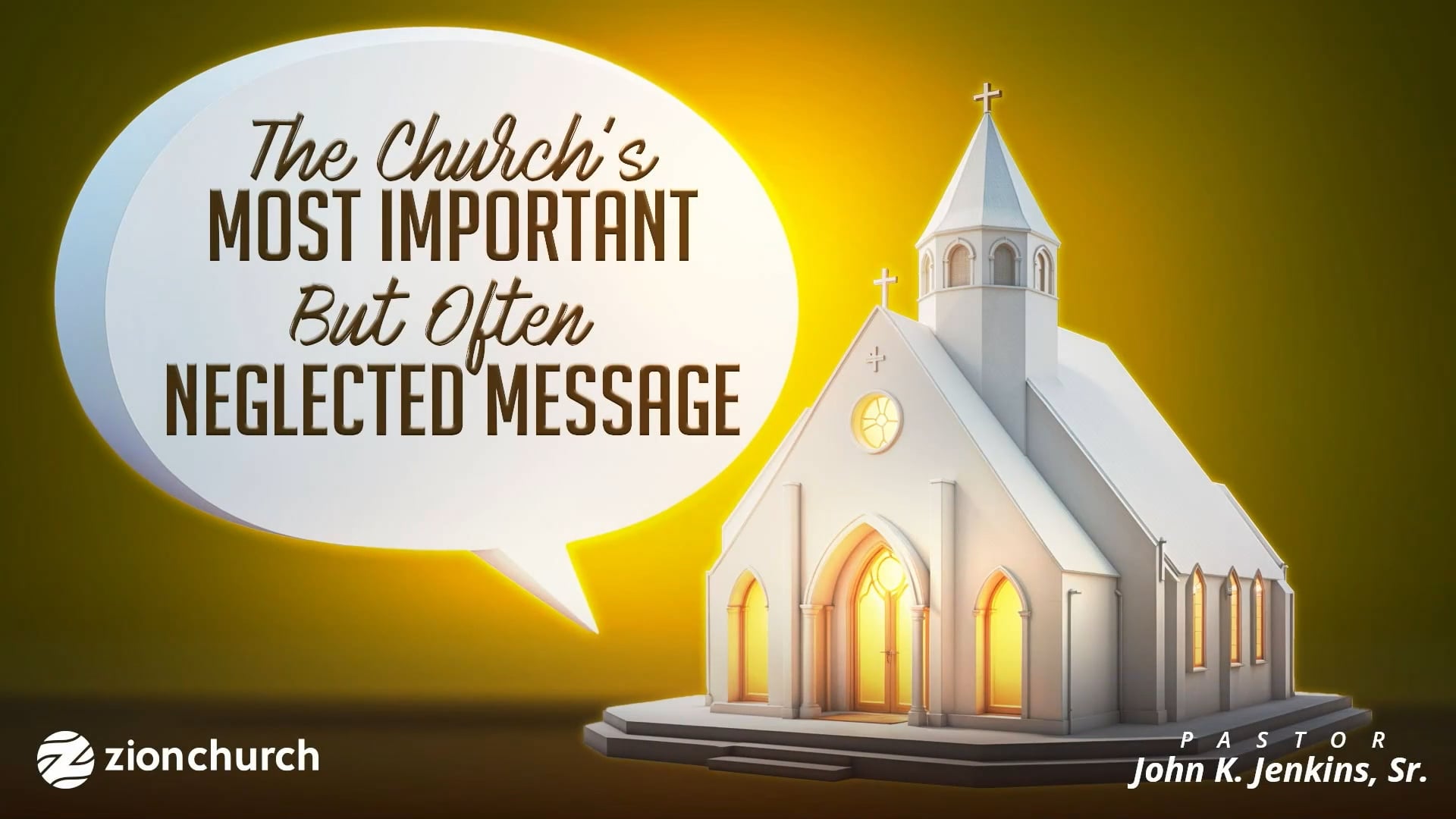 The Church's Most Important But Often Neglected Message