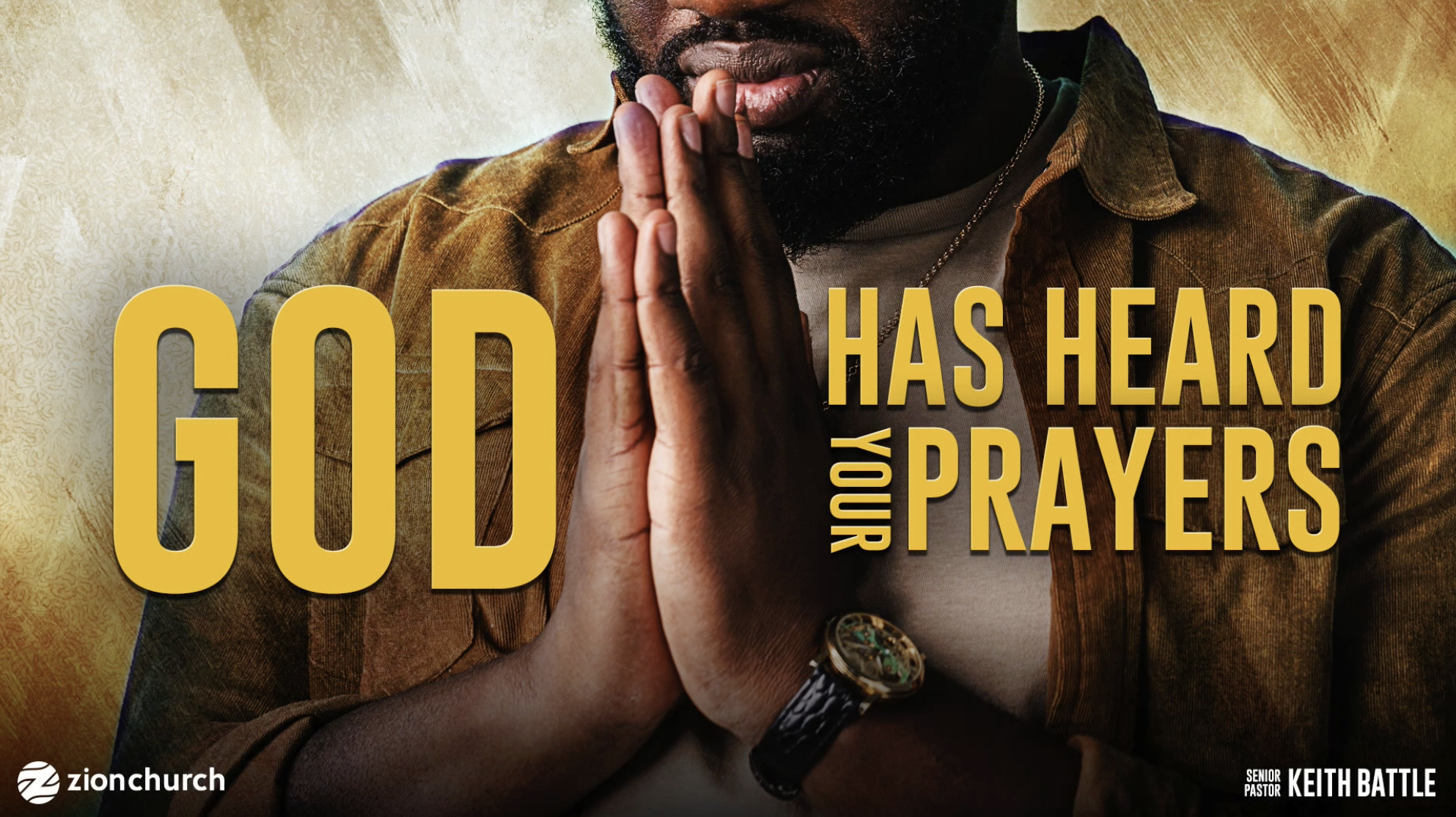 God Has Heard Your Prayers