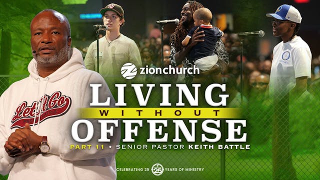 Living Without Offense Pt.11: 8AM Ser...