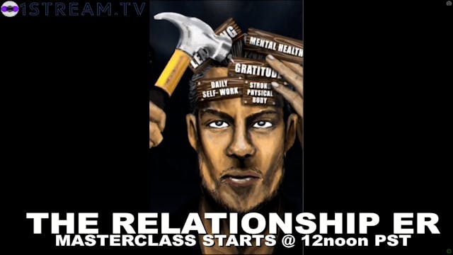 The Relationship ER LIVE STREAM 1