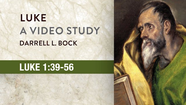 Luke - Session 5 - Luke 1:39-56