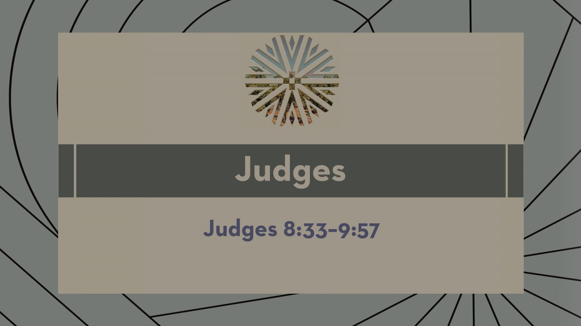 Judges - Session 11 - Judges 8:33-9:57