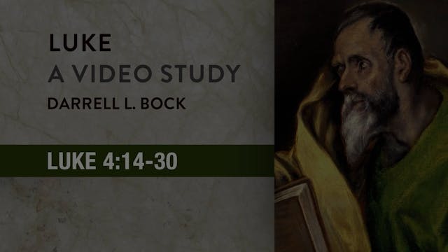 Luke - Session 13 - Luke 4:14-30