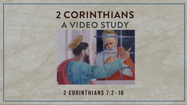 2 Corinthians - Session 10 - 2 Corint...