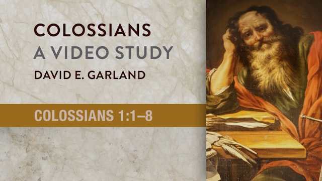 Colossians - Session 2 - Colossians 1:1-8
