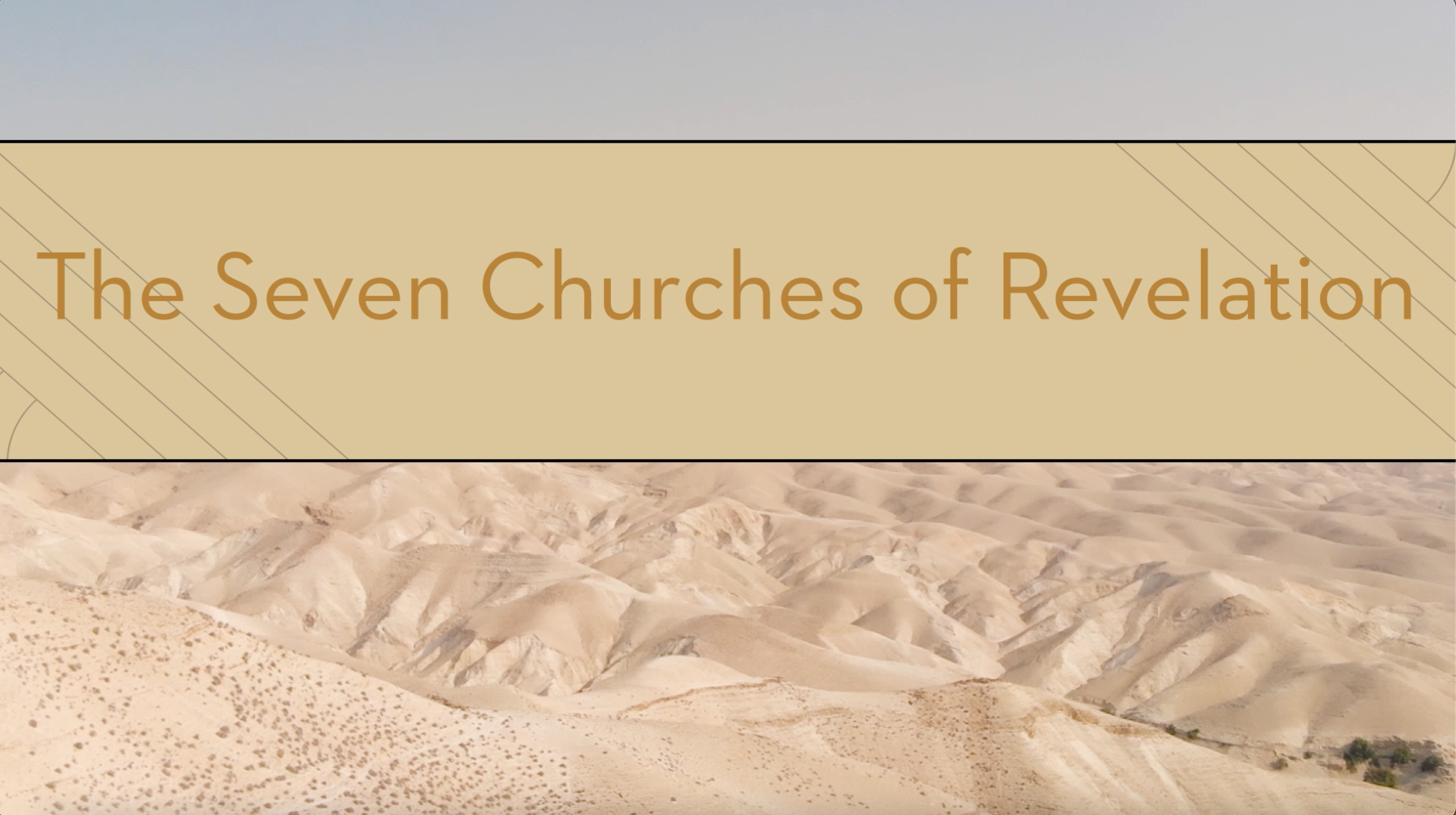 Encountering the Holy Land - Session 12 - The Seven Churches of Revelation