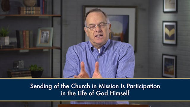 The Mission of God's People - Session 12 - People Who Send and Are Sent