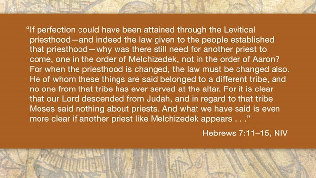 Hebrews - Session 16 - Hebrews 7:11-28