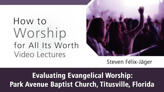 How to Worship - Session 9 - Evaluati...