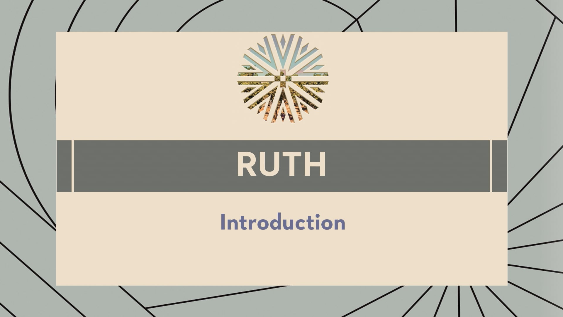 Ruth - Session 1 - Introduction