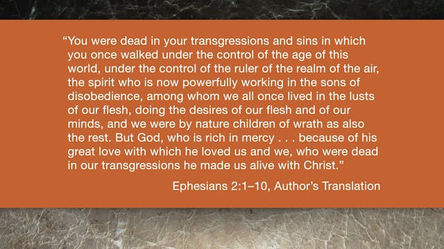 Ephesians (ZECNT) - Session 5 - Ephesians 2:1-10