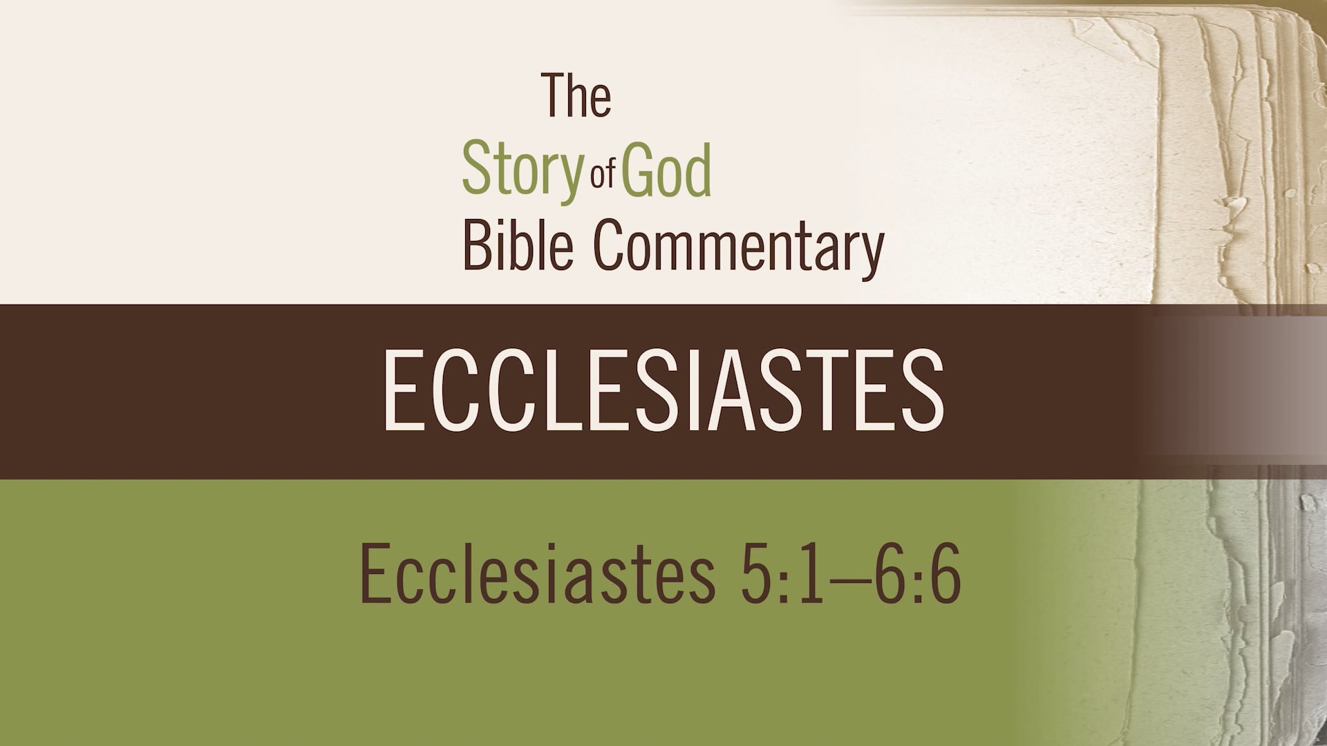 Ecclesiastes - Session 5 - Ecclesiastes 5:1-6:6