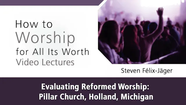 How to Worship - Session 6 - Evaluati...