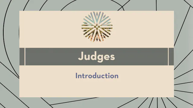Judges - Session 1 - Introduction